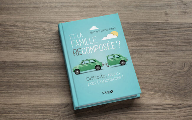 Et la famille recomposée