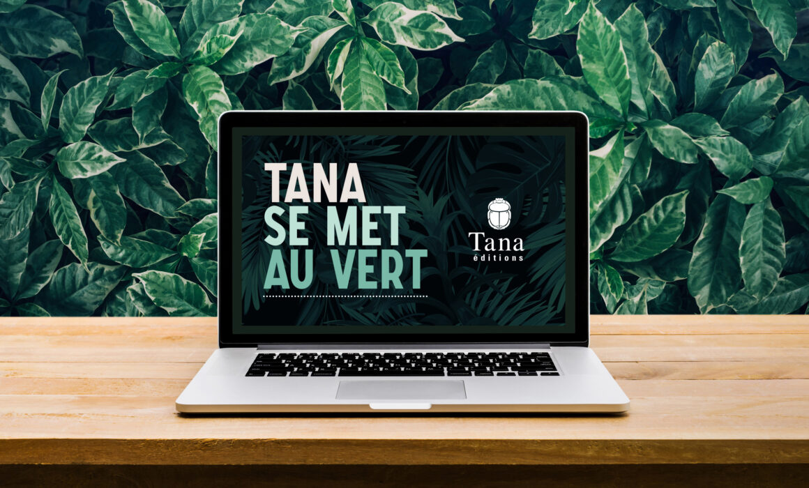 Tana se met au vert